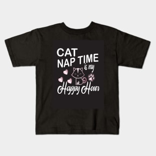 cat naptime is my happy hour Kids T-Shirt